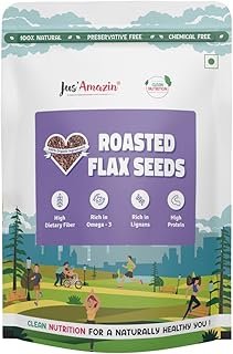 Jus' Amazin Organic Roasted Flax Seeds (500 g) | Hi Fiber | Omega-3 | Heart Health | Weight Loss | Cholesterol Management | Hi Protein | 100% Natural | Clean Nutrition